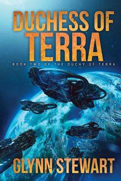 portada Duchess of Terra: Book Two in the Duchy of Terra (Paperback or Softback) (en Inglés)