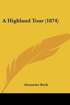 portada a highland tour (1874) (en Inglés)
