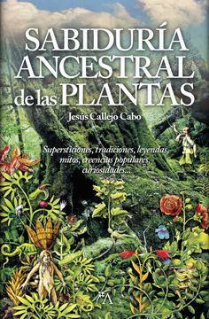 portada La Sabiduría Ancestral de las Plantas