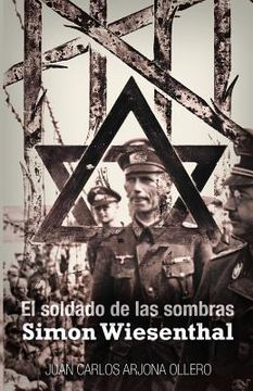 portada El soldado de las sombras: Simon Wiesenthal