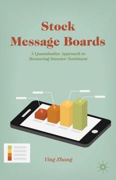 portada Stock Message Boards: A Quantitative Approach to Measuring Investor Sentiment (en Inglés)