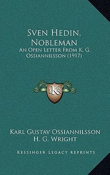 portada sven hedin, nobleman: an open letter from k. g. ossiannilsson (1917) (en Inglés)