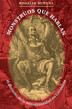 portada Monstruos que Hablan: El Discurso de la Monstruosidad en Cervantes (North Carolina Studies in the Romance Languages and Literatures) (in Spanish)