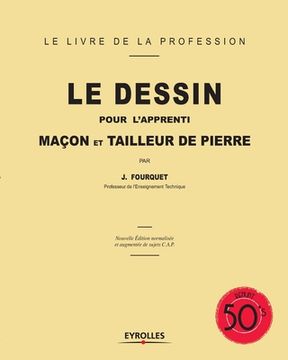 portada Le dessin pour l'apprenti: Maçon et tailleur de pierre (in French)