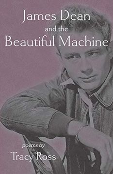 portada James Dean and the Beautiful Machine (en Inglés)