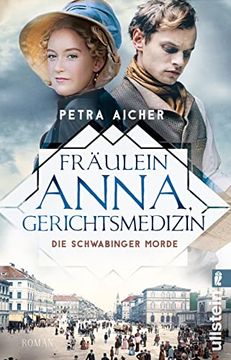 portada Fräulein Anna, Gerichtsmedizin: Die Schwabinger Morde | Anna vom Land und der Adelige Fritz: Diese Ermittler Sind Unschlagbar (Die Gerichtsärztin, Band 2) (en Alemán)