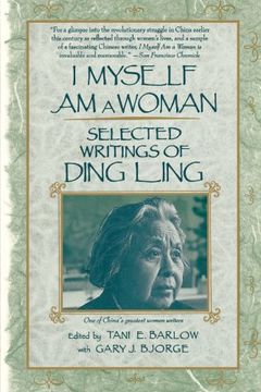portada I Myself am a Woman: Selected Writings of Ding Ling 