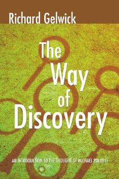 portada The way of Discovery: An Introduction to the Thought of Michael Polanyi (in English)