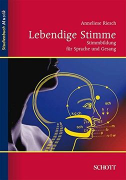 portada Lebendige Stimme: Stimmbildung für Sprache und Gesang (en Alemán)
