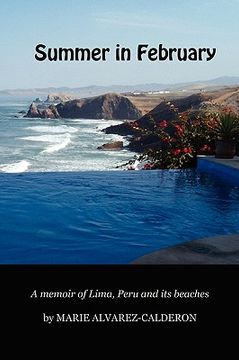 portada summer in february: a memoir of lima, peru and its beaches (en Inglés)