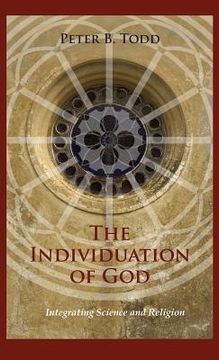 portada The Individuation of God: Integrating Science and Religion