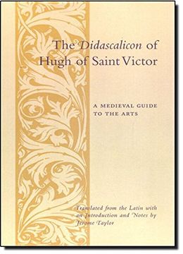 portada The Didascalicon of Hugh of Saint Victor: A Guide to the Arts 