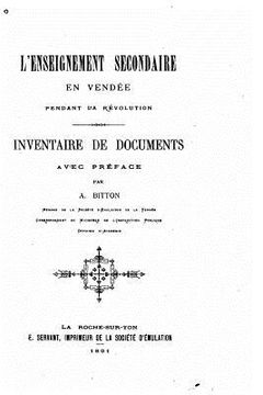 portada L'enseignement secondaire en Vendée pendant la révolution, Inventaire de Documents (en Francés)