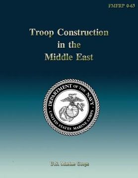 portada Troop Construction in the Middle East (en Inglés)