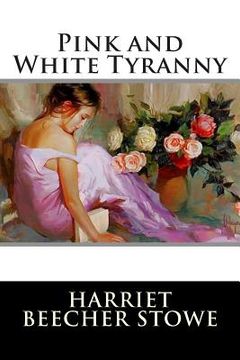 portada Pink and White Tyranny (in English)