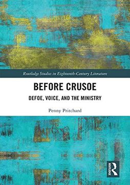 portada Before Crusoe: Defoe, Voice, and the Ministry (Routledge Studies in Eighteenth-Century Literature) (en Inglés)