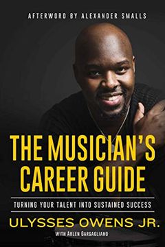 portada The Musician'S Career Guide: Turning Your Talent Into Sustained Success (in English)