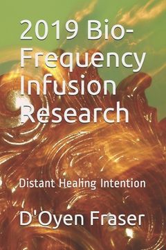 portada 2019 Bio-Frequency Infusion Research: Distant Healing Intention