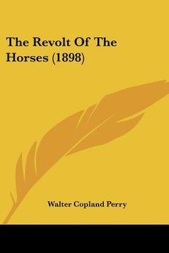 portada the revolt of the horses (1898) (en Inglés)
