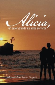 portada Alicia, un Amor Grande; Un Amor de Veras. (in Spanish)