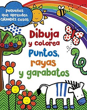portada Dibuja y Colorea. Puntos, Rayas y Garabatos (in Spanish)