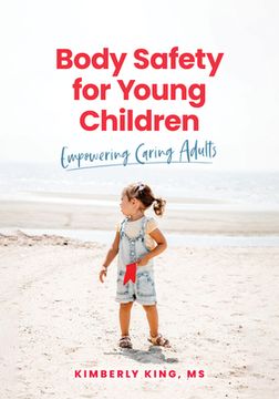 portada Body Safety for Young Children: Empowering Caring Adults (in English)