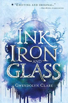 portada Ink, Iron, and Glass (in English)