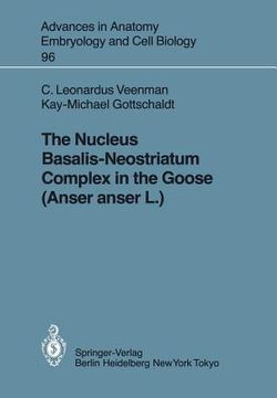 portada the nucleus basalis-neostriatum complex in the goose (anser anser l.) (en Inglés)