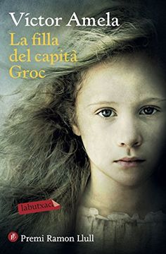 portada La Filla del Capità Groc: Premi Ramon Llull 2016 (Labutxaca) (in Catalá)