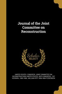 portada Journal of the Joint Committee on Reconstruction (in English)