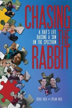 portada Chasing the Rabbit: A Dad's Life Raising a Son on the Spectrum (en Inglés)