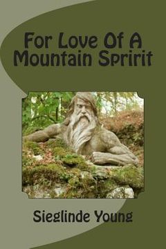 portada For Love Of A Mountain Spririt (en Inglés)