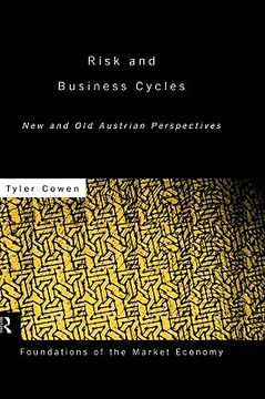 portada risk and business cycles: new and old austrian perspectives (en Inglés)