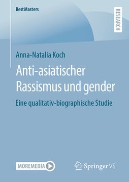 portada Anti-Asiatischer Rassismus Und Gender: Eine Qualitativ-Biographische Studie (en Alemán)
