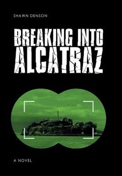 portada Breaking into Alcatraz (en Inglés)