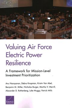 portada Valuing Air Force Electric Power Resilience: A Framework for Mission-Level Investment Prioritization