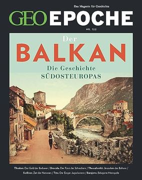 portada Geo Epoche / geo Epoche 122/2023 - Balkan (en Alemán)