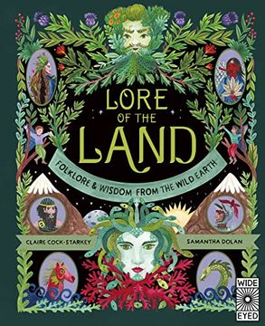 portada The Lore of the Land: Folklore and Wisdom From the Wild Earth (Nature’S Folklore, 2) (en Inglés)