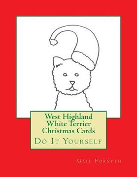 portada West Highland White Terrier Christmas Cards: Do It Yourself (en Inglés)
