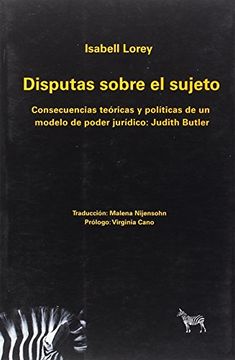portada Disputas Sobre el Sujeto. Consecuencias teóricas y políticas de un modelo de poder jurídico: Judith Butler (in Spanish)
