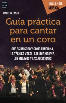 portada Guía Práctica Para Cantar En Un Coro (in Spanish)