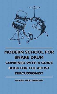 portada modern school for snare drum - combined with a guide book for the artist percussionist (en Inglés)