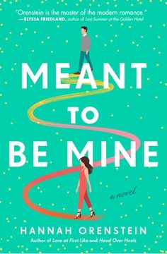 portada Meant to be Mine: A Novel (en Inglés)