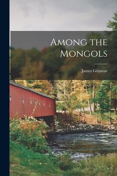 portada Among the Mongols (en Inglés)