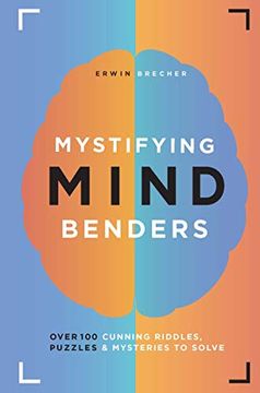 portada Mystifying Mind Benders: Over 100 Cunning Riddles, Puzzles & Mysteries to Solve (in English)