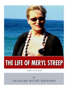 portada American Legends: The Life of Meryl Streep (en Inglés)