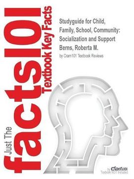 portada Studyguide for Child, Family, School, Community: Socialization and Support by Berns, Roberta m. , Isbn 9781133050193 