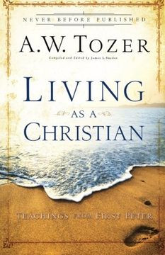 portada Living as a Christian: Teachings from First Peter (en Inglés)