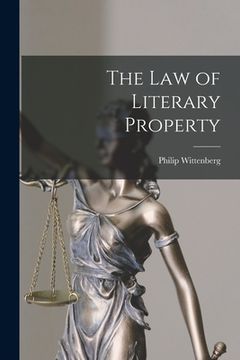 portada The Law of Literary Property (en Inglés)