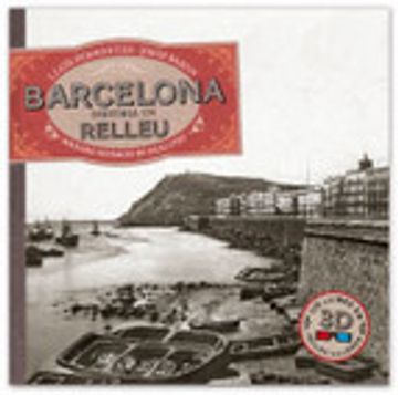 portada Barcelona, història en relleu (Col·lecció 3D) (en Catalá)